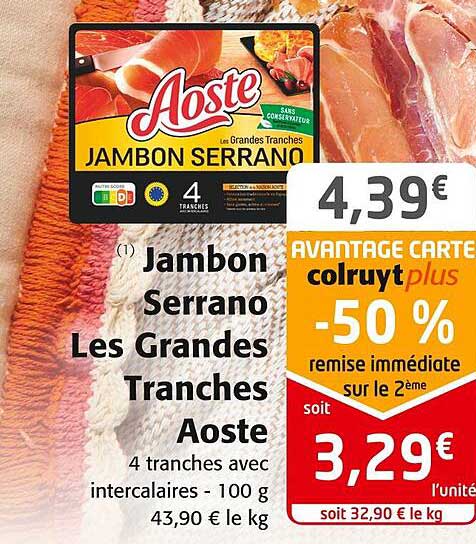 jambon serrano les grandes tranches aoste