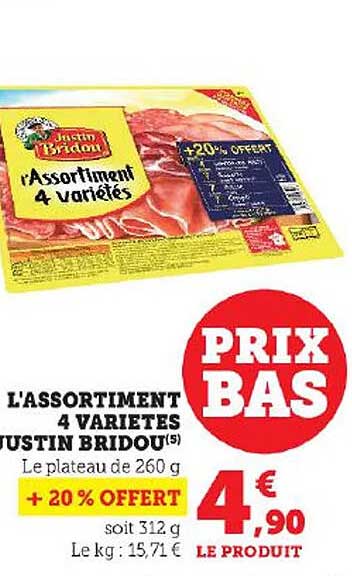 l'assortiment 4 variétés justin bridou