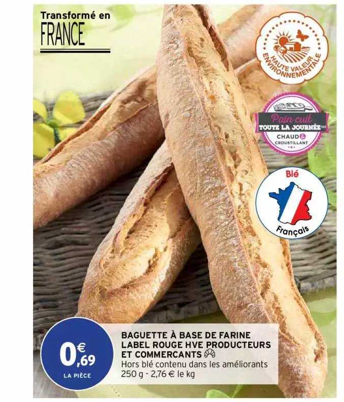 baguette à base de farine label rouge hve producteurs et commerçants