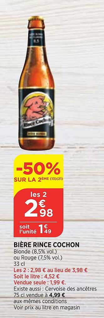bière rince cochon -50% sur la 2ème