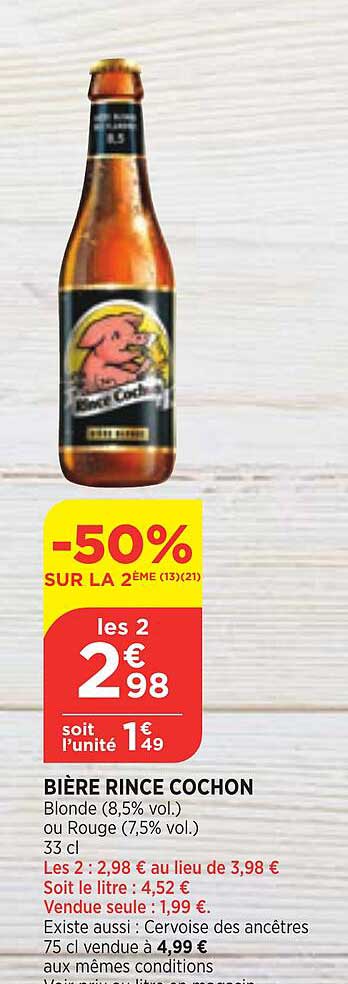 bière rince cochon -50% sur la 2ème