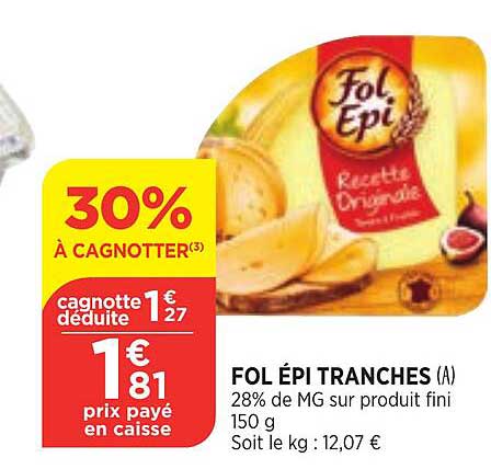 fol épi tranches