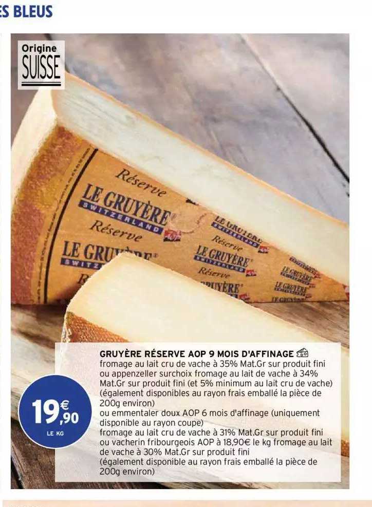 gruyère réserve aop 9 mois d'affinage