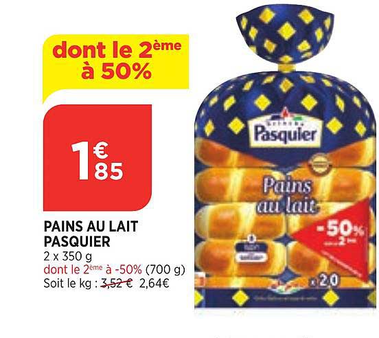 pains au lait pasquier dont le 2ème à 50%