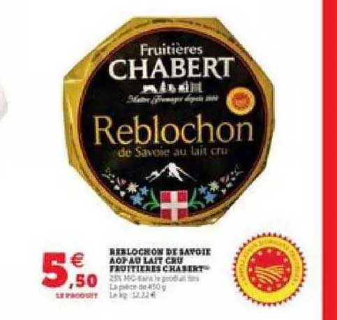 reblochon de savoie aop au lait cru fruitières chabert