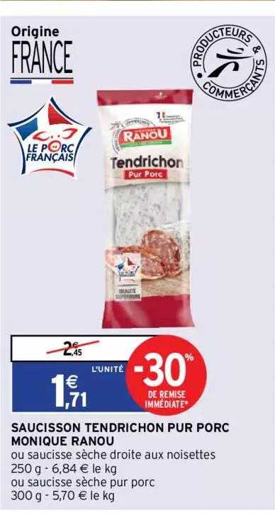 Saucisson Tendrichon Pur Porc Monique Ranou