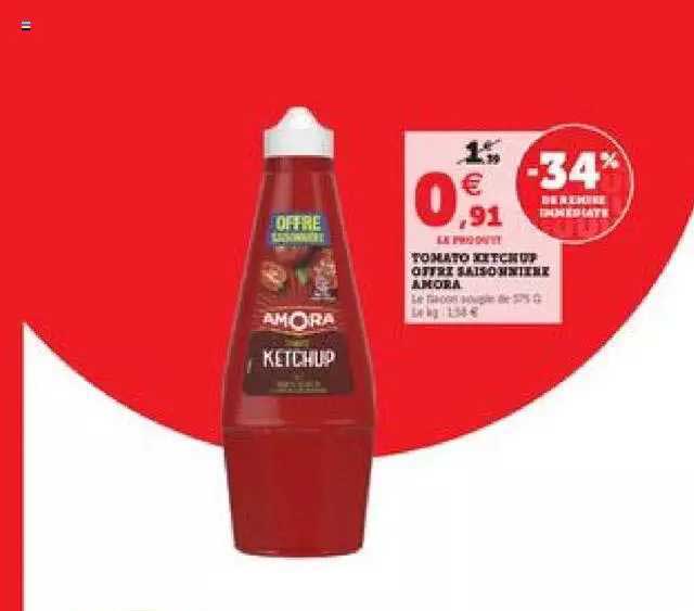 tomato ketchup offre saisonnière amora
