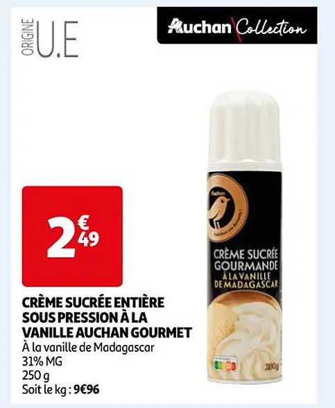 crème sucrée entière sous pression à la vanille auchan gourmet