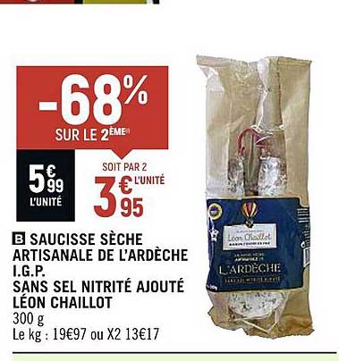 saucisse sèche artisanale de l'ardèche i.g.p. sans sel nitrité ajouté léon chaillot