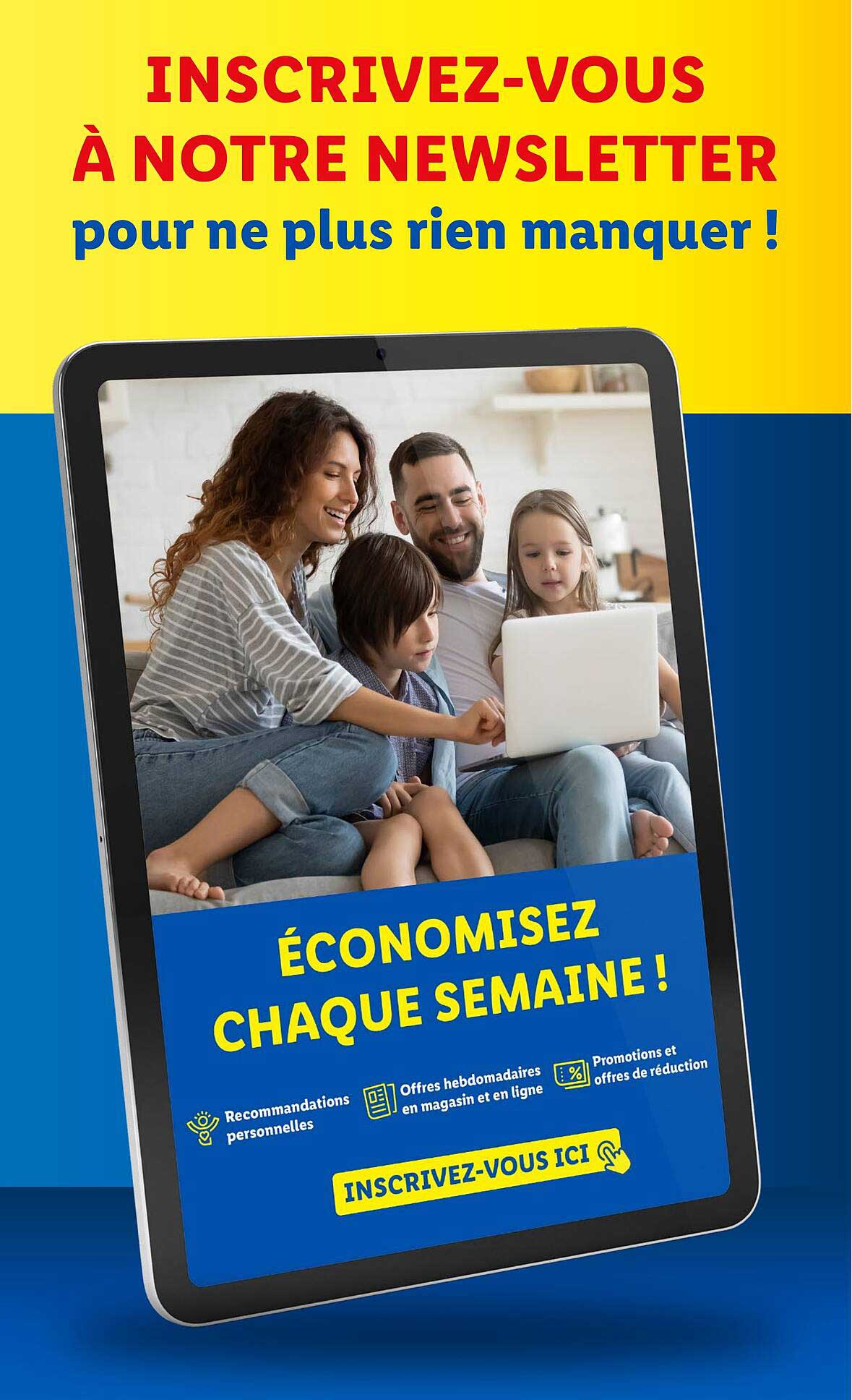 INSCRIVEZ-VOUS À NOTRE NEWSLETTER