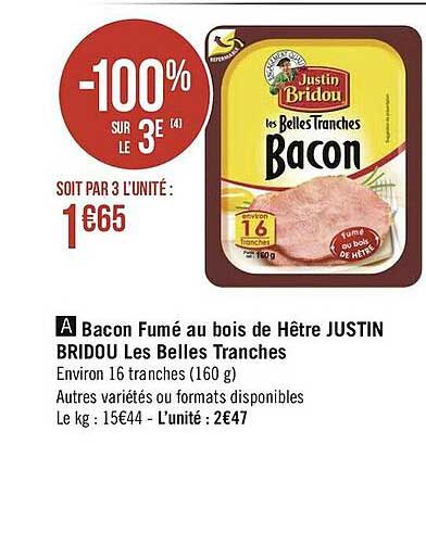 bacon fumé au bois de hêtre justin bridou les belles tranches