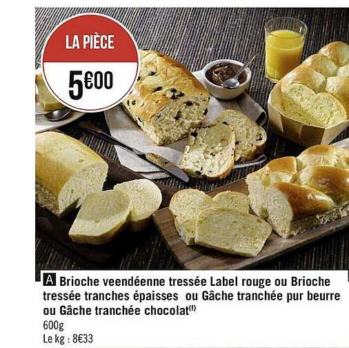 brioche veendéenne tressée label rouge ou brioche tressée tranches épaisses ou gâche tranchée pur beurre ou gâche tranchée chocolat