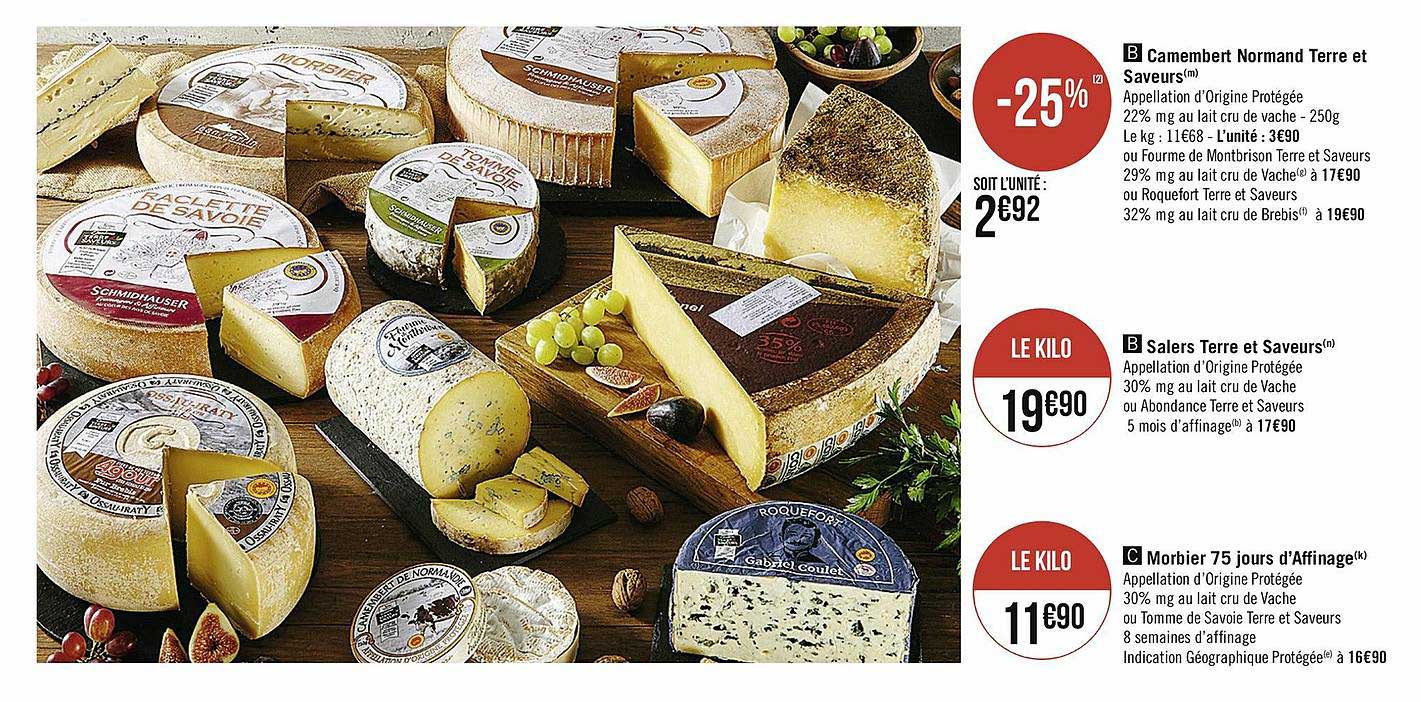 camembert normand terre et saveurs, salers terre et saveurs, morbier 75 jours d'affinage