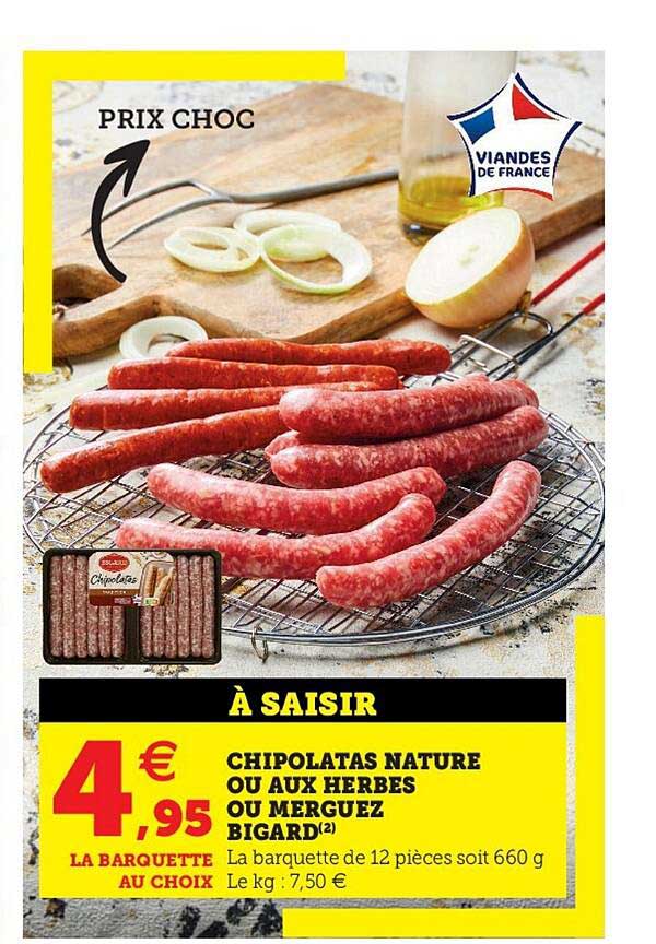Chipolatas Nature Ou Aux Herbes Ou Merguez Bigard