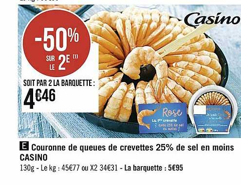 couronne de queues de crevettes 25% de sel en moins casino