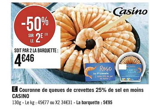 couronne de queues de crevettes 25% de sel en moins casino