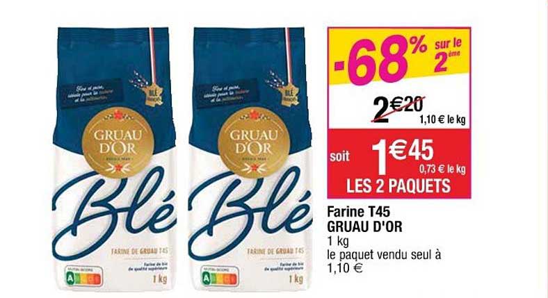 farine t45 gruau d'or -68% sur le 2ème