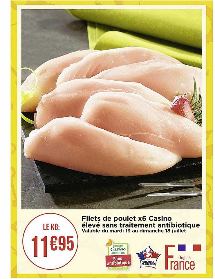 filets de poulet x6 casino élevé sans traitement antibiotique