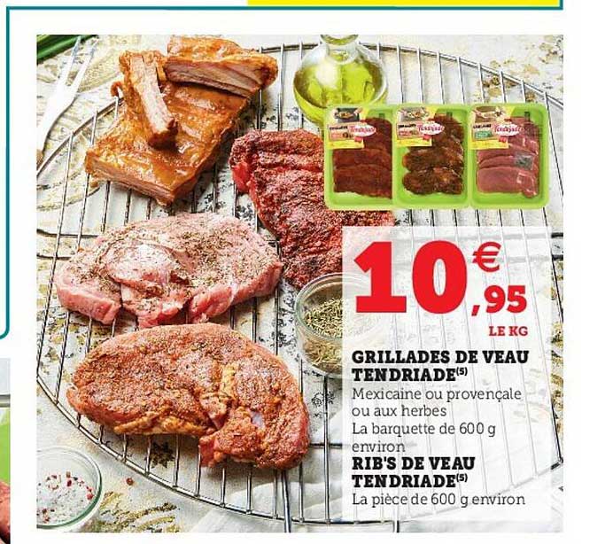 Grillades De Veau Tendriade, Rib's De Veau Tendriade