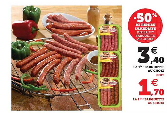 la 1ère barquette au choix -50% de remise immédiate sur la 2ème barquette au choix