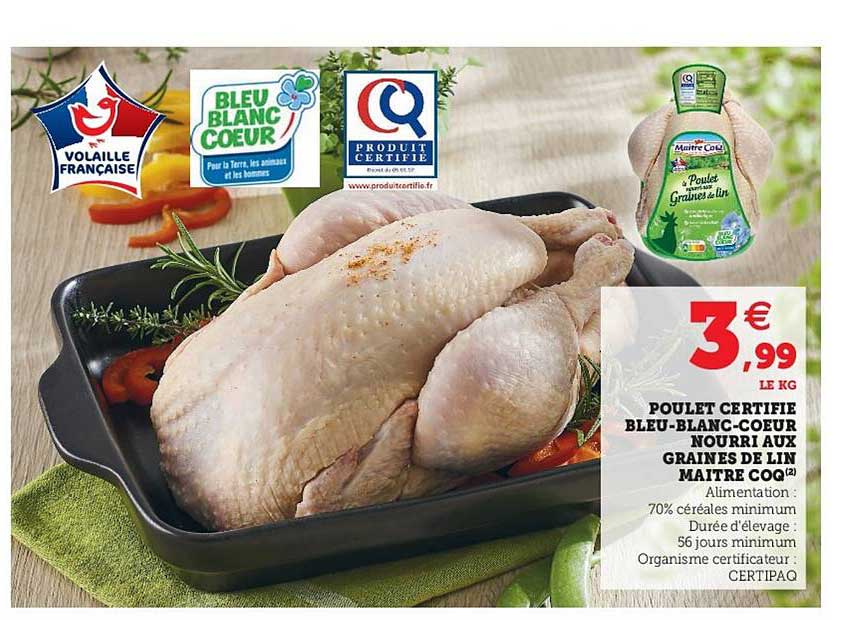 poulet certifie bleu-blanc-coeur nourri aux graines de lin maître coq