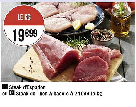 steak d'espadon ou steak de thon albacore