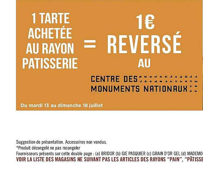 tarte achetée au rayon pâtisserie = 1 euro reversé au centre des monuments nationaux