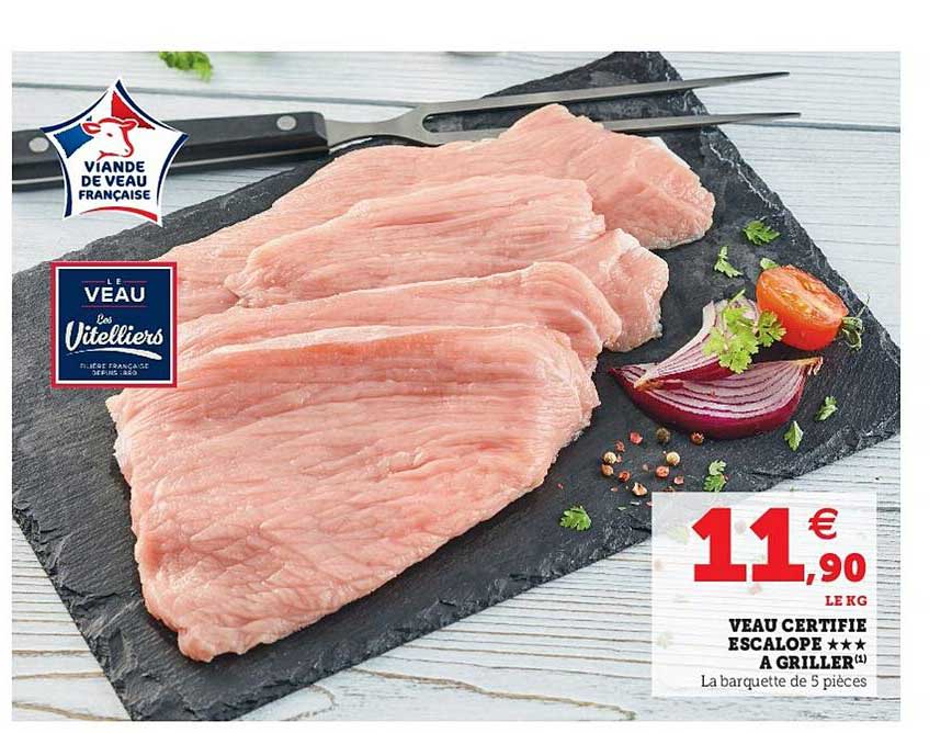 veau certifies escalope a griller
