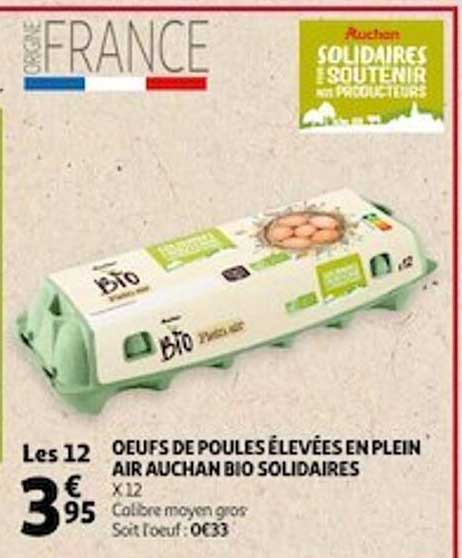 oeufs de poules élevées en plein air auchan bio solidaires