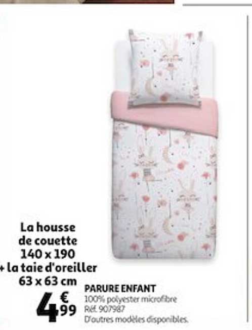 parure enfant : la housse de couette 140 x 190  + taie d'oreiller 63 x 63 cm