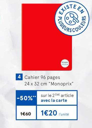 cahier 96 pages 24x32 cm monoprix -50% sur le 2e