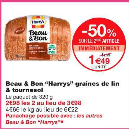 beau & bon harrys graines de lin & tournesol -50% sur le 2ème article