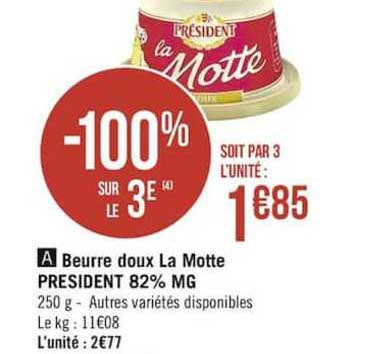beurre doux la motte président 82% m.g. -100% sur le 3e