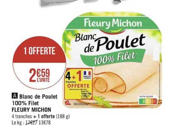 Blanc De Poulet 100% Filet Fleury Michon 1 Offerte
