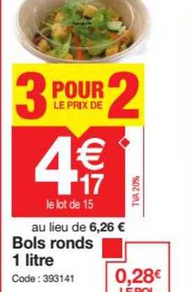 bols ronds 1 litre  3 pour le prix de 2