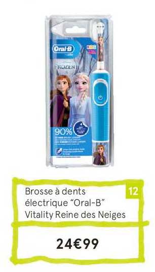 brosse à dents électrique oral b vitality reine des neiges