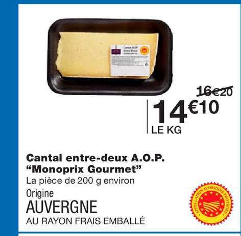 cantal entre deux a.o.p. monoprix gourmet