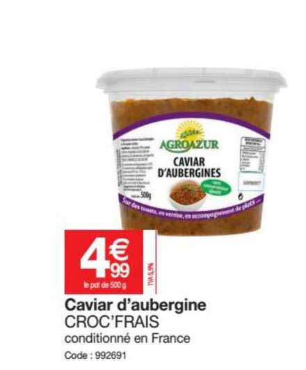 caviar d aubergine croc frais