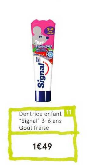 dentifrice enfant signal 3 6 ans goût fraise