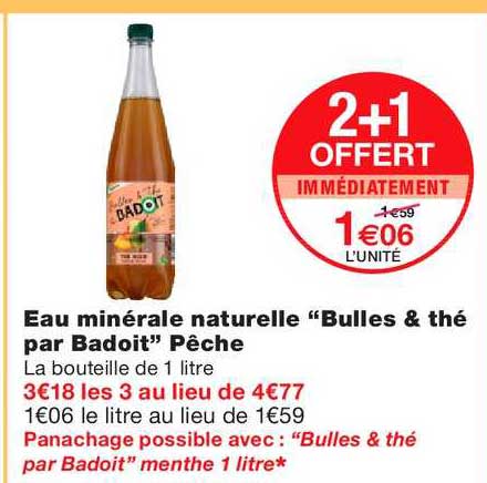 Eau Minérale Naturelle Bulles & Thé Par Badoit Pêche 2+1 Offert