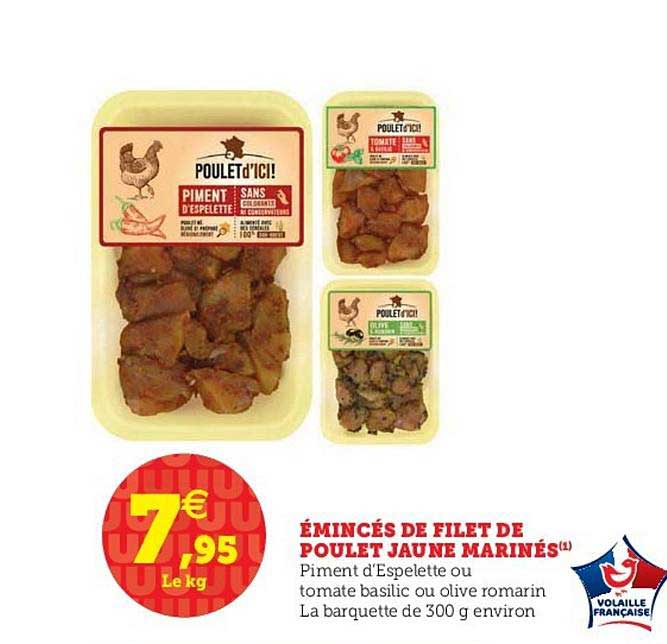 émincés de filet de poulet jaune marinés poulet d ici