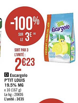 escargolo ptit louis 19.5% mg -100% sur le 3e