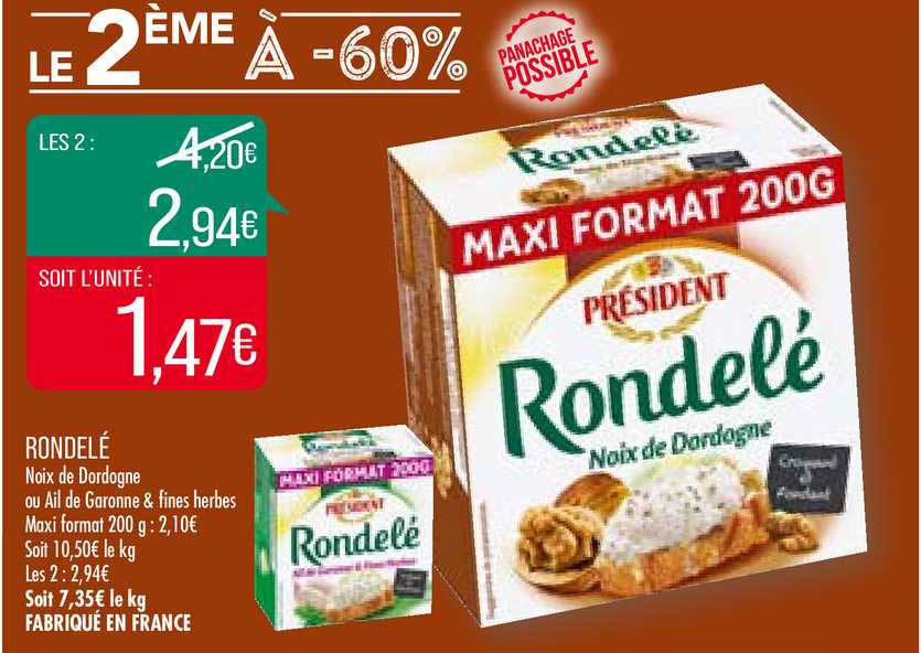 fromage rondelé noix de dordogne président le 2e à -60%