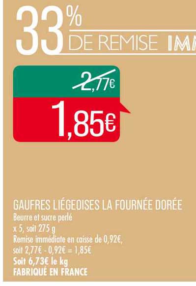 Gaufres Liégeoises à La Fournée Dorée 33% De Remise Immédiate