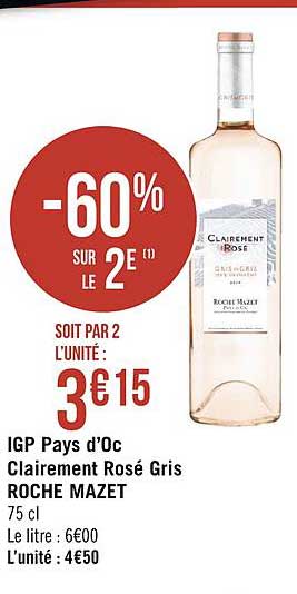 igp pays d'oc clairement rosé gris roche mazet -50% sur le 2e