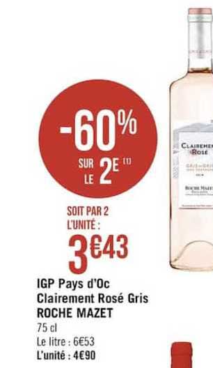 igp pays d'oc clairement rosé gris roche mazet -60% sur le 2e