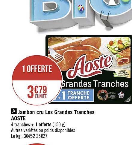 jambon cru les grandes tranches aoste