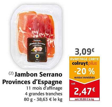 jambon serrano provinces d espagne -20% de remise immédiate