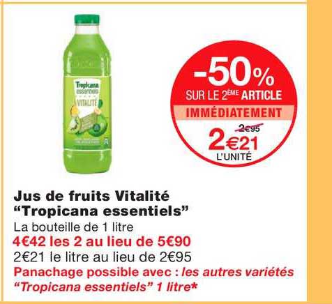 Jus De Fruits Vitalité Tropicana Essentiels -50% Sur Le 2ème Article