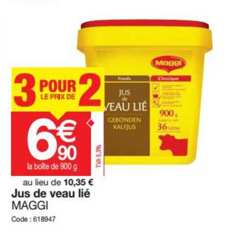 jus de veau lié maggi 3 pour le prix de 2